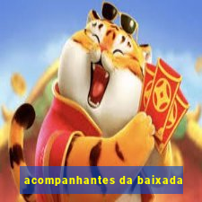 acompanhantes da baixada